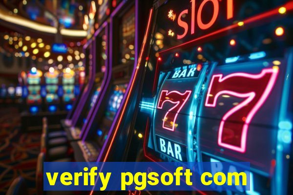 verify pgsoft com